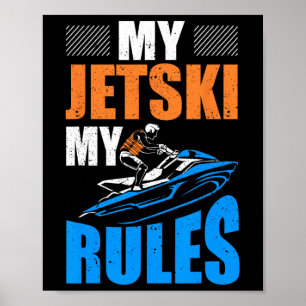 Jetski Outfit Jet Skier Jetski Fishing Jet Ski Rac Poster