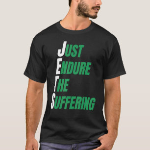 JETSS BIETET DAS LEIDENDE NUR T-Shirt