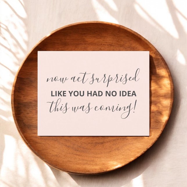 Jetzt Akt angenommen, sein meine Bridesmaid Funny  Einladungspostkarte (Von Creator hochgeladen)