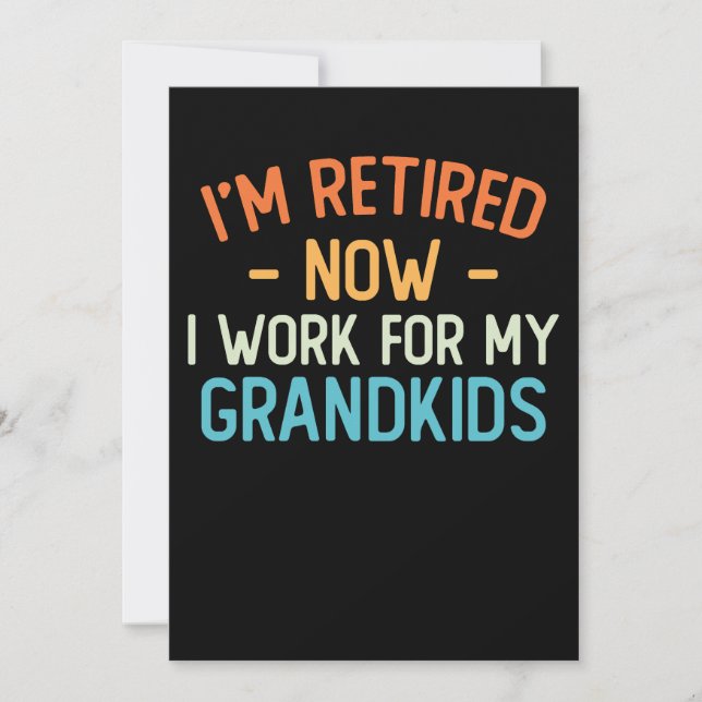 Jetzt arbeite ich für meine Großkinder. Einladung (Vorderseite)