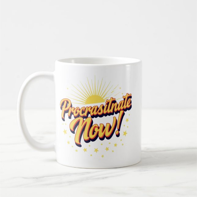Jetzt aufschieben! kaffeetasse (Links)