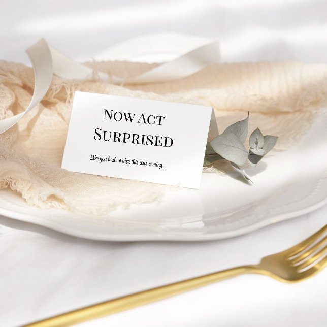 Jetzt benehmen Sie sich wie überrascht Funny Braut Karte (Von Creator hochgeladen)