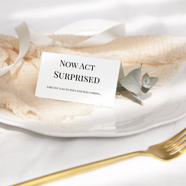 Jetzt benehmen Sie sich wie überraschte Trauzeugin Karte (Von Creator hochgeladen)