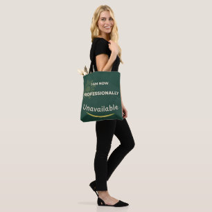 Jetzt bin ich beruflich nicht mehr verfügbar