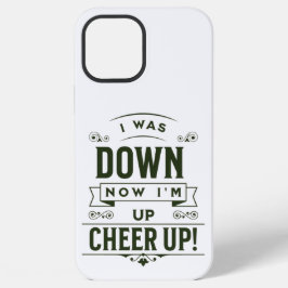 JETZT BIN ICH OBEN CHEER UP IPHONE 12 PRO MAX HÜLL HÜLLE