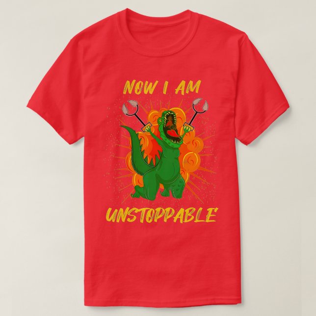 Jetzt bin ich unaufhaltsam Dinosaurier Funny Retro T-Shirt (Design vorne)