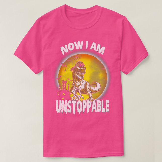 Jetzt bin ich unaufhaltsam Funny TRex (8) T-Shirt (Design vorne)