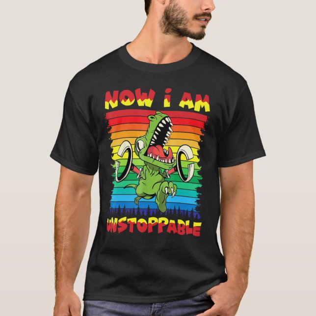 Jetzt bin ich unaufhaltsam zu Rex Crazy Dinosaur T-Shirt (Vorderseite)