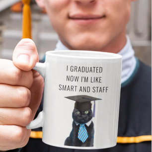 Jetzt bin ich wie Smart and Stuff Funny Abschluss Kaffeetasse