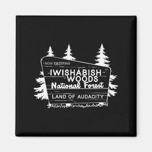 Jetzt Eintritt in I Wishabish Woods National Fores Magnet