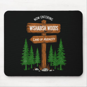 Jetzt Eintritt in I Wishabish Woods Nationalforst Mousepad