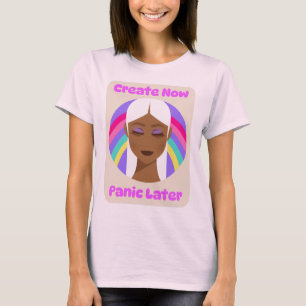 Jetzt Erstellen Später Panik Kreatives Hobby Chaos T-Shirt