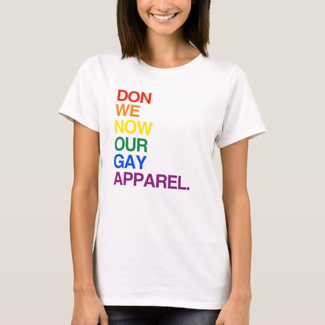 JETZT GEHEN WIR UNSEREN GAY APPAREL -.png T-Shirt (Vorderseite)