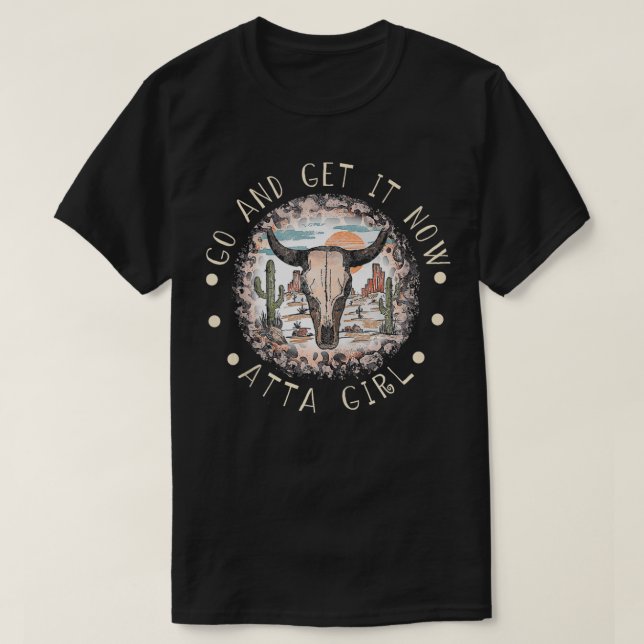 Jetzt geht's los, Atta Girl Classic Rodeo Cactus T T-Shirt (Design vorne)
