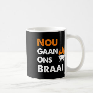 Jetzt Grillen Wir Für Südafrikanische Bbq-Liebhabe Kaffeetasse
