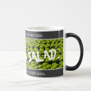 Jetzt haben wir den Salat - alberne Transsl. Deuts Verwandlungstasse