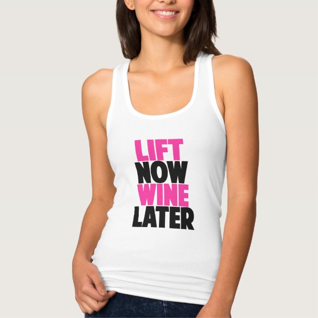 Jetzt heben, Wein später Tank Top (Vorderseite)