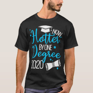 Jetzt Hotter um ein Grad 2020 Abschluss Uni S T-Shirt