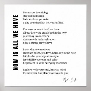 Jetzt ist alles, was wir haben Be Present Gedicht  Poster