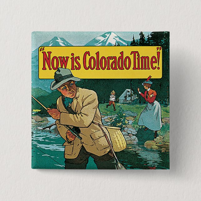 Jetzt ist Colorado-Zeit Button (Vorderseite)