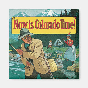 Jetzt ist Colorado-Zeit Magnet