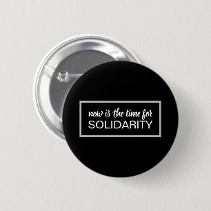 Jetzt ist die Zeit für SOLIDARITÄT Button