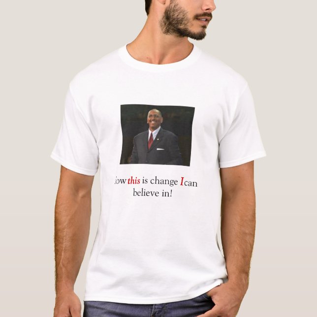 Jetzt ist dieses Änderung T-Shirt (Vorderseite)
