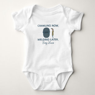Jetzt krabbeln, später schweißen - Lustiger Schwei Baby Strampler