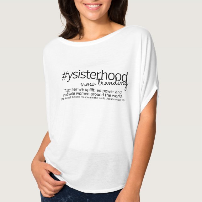 Jetzt neigendes YSisterhood T-Shirt (Vorderseite)