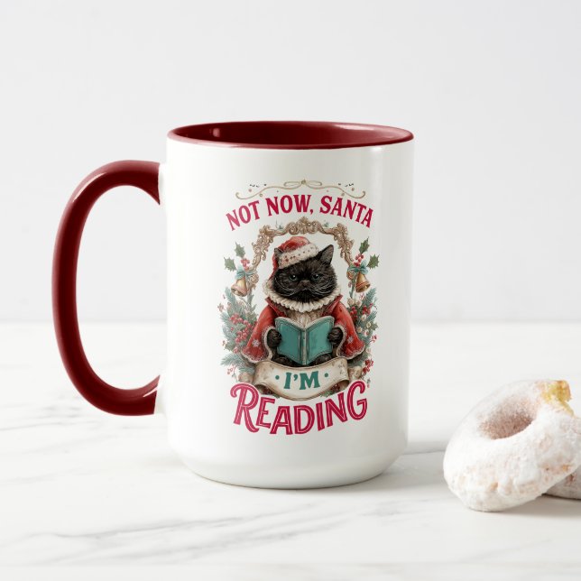 Jetzt nicht, Santa, ich lese gerade Tasse (Mit Donut)