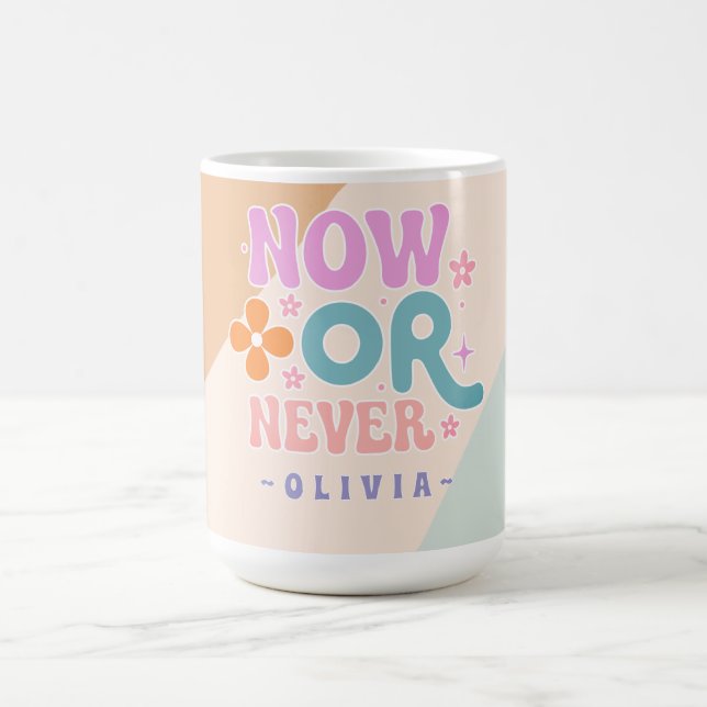 Jetzt oder nie - Inspiration-Zitat zurückrufen Kaffeetasse (Mittel)