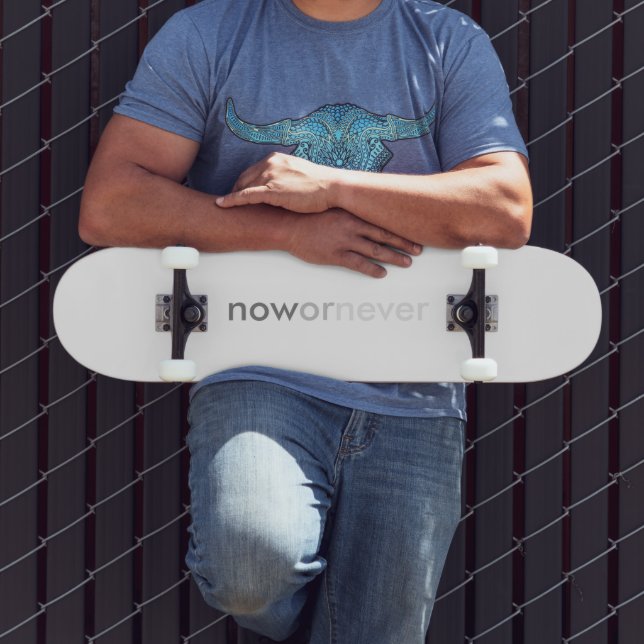 Jetzt oder nie wieder Minimalistisch weiß zitieren Skateboard (Außenbereich 3)