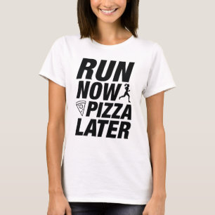 Jetzt Pizza später ausführen T-Shirt