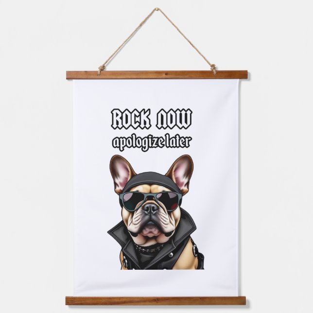 Jetzt Rock, entschuldigen Sie sich später Wandteppich Mit Holzrahmen (Vorderseite)