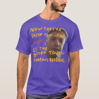 Jetzt sagen sie, dass die Nit der bessere Lehrer s T-Shirt