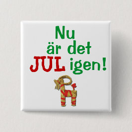 Jetzt sein Weihnachten wieder! Schwede Julbock Button