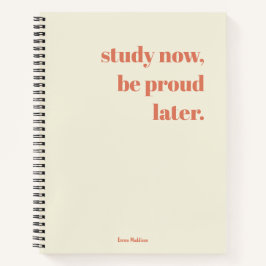 Jetzt studieren, seien Sie stolz später Retro tren Notizbuch