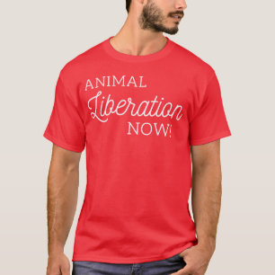 Jetzt veganer Aktivist für Tierrechtsbewegung T-Shirt