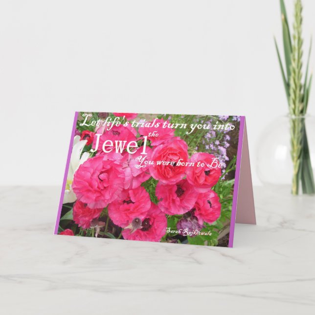 Jewel you WAR Geboren, Blume Quote Garden Card zu  Karte (Vorderseite)