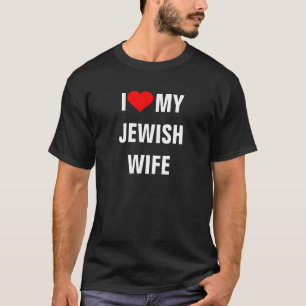 JEWISCH: Ich Liebe Mein jüdischer Ehefrau T - Shir T-Shirt