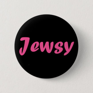 Jewsy (wie in "saftigem") button