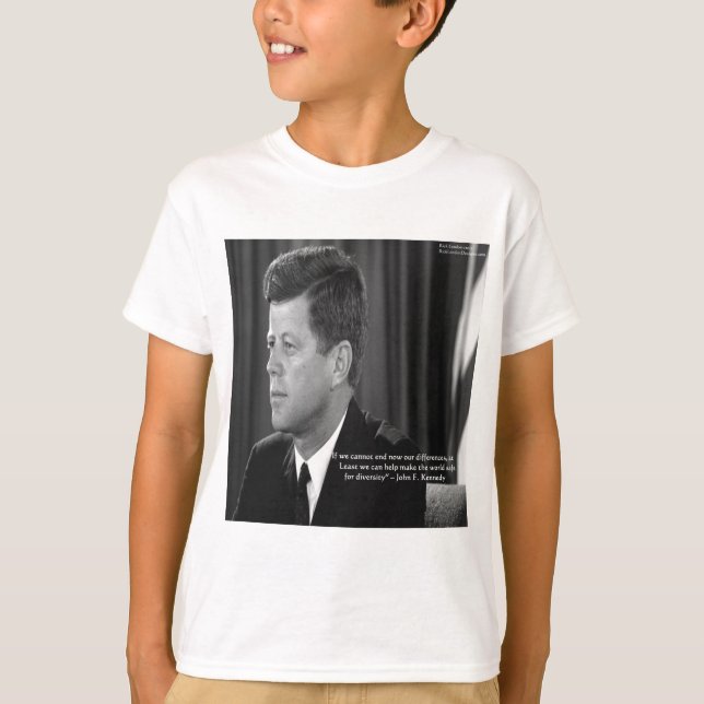 JFK-Differenz/Diversity-Quote T-Shirt (Vorderseite)