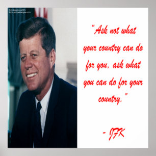 JFK & Frag nicht Poster Zitat