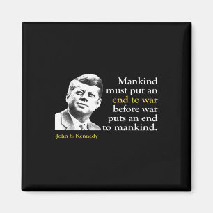 Jfk John F Kennedy Präsident Ende Krieg Zitat Magnet
