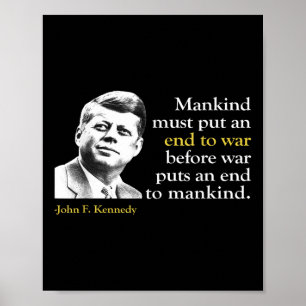 Jfk John F Kennedy Präsident Ende Krieg Zitat Poster