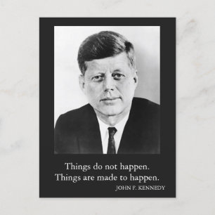 JFK John F. Kennedy Zitat Dinge passieren nicht Postkarte