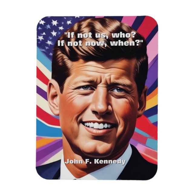 JFK John F. Kennedy Zitat Motivierend Inspiration Magnet (Vertikal)