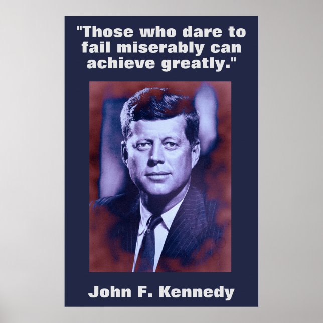 JFK John F. Kennedy Zitat Motivierend Inspiration Poster (Vorne)