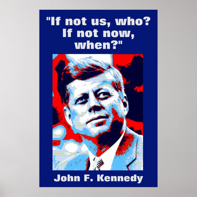 JFK John F. Kennedy Zitat Motivierend Inspiration Poster (Vorne)