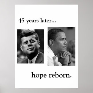 JFK / OBAMA POSTER - HOFFNUNG WIEDER AUFGEBOREN